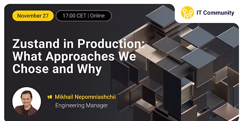 Zustand in Production: What Approaches We Chose and Why