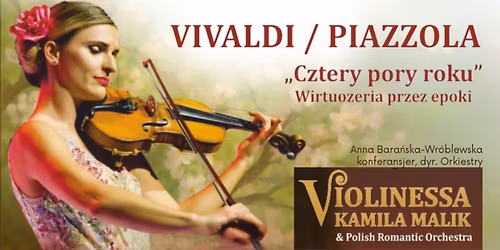 Kamila Malik: Vivaldi \u2013 Piazzola \/ Cztery Pory Roku (koncert)