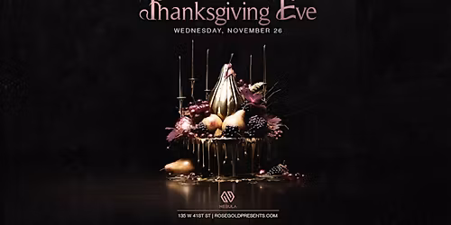 Thanksgiving Eve @ Nebula