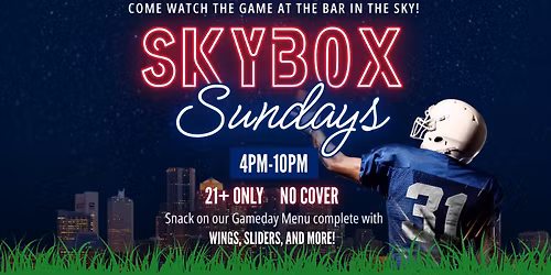 Skybox Sundays at Skyline Social