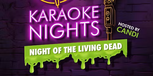 OUTloud Karaoke, Night of the Living Dead