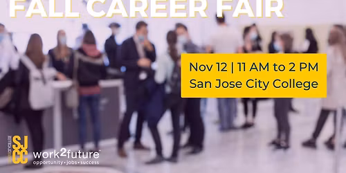 Fall Career Fair hosted by work2future and San Jose City College