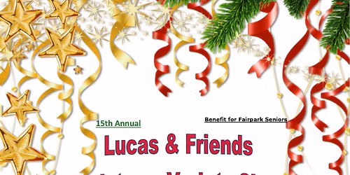 15th annual Lucas & Friends Variety Christmas Show