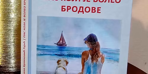 PROMOCIJA ROMANA "PAS KOJI JE VOLEO BRODOVE", autora Katarine Brankovi\u0107 Gaji\u0107