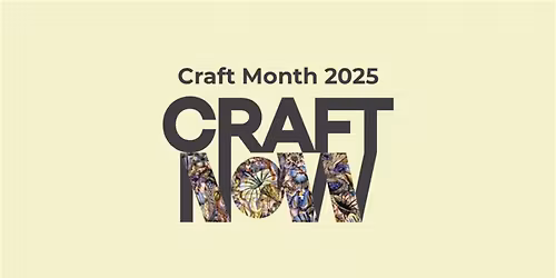 CraftNOW presents CraftNOW Create 2025 
