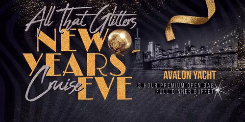 All That Glitters New Year's Eve Party Cruise with Open Bar, Buffet
