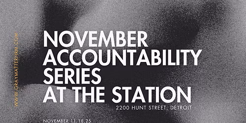 November Accountability Series at the Station