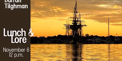 Lunch & Lore with Darran Tilghman: River Lore