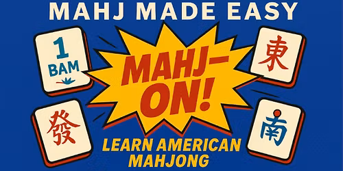 Mahj Made Easy: Beginning American Mahjong