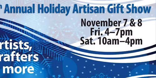 5th Annual Holiday Artisan Gift Show