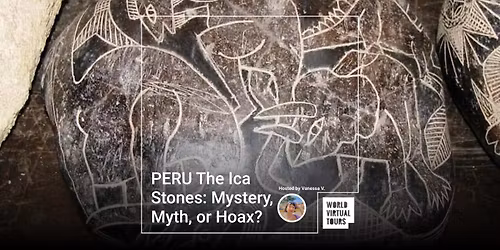 PERU The Ica Stones: Mystery, Myth, or Hoax?