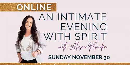 Virtual Intimate Evening with Spirit