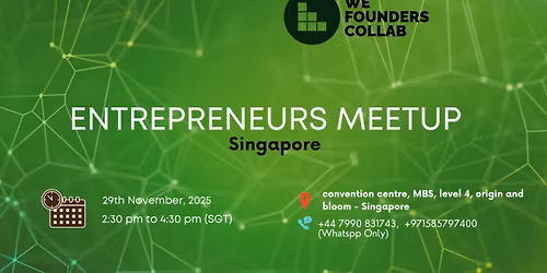 Entrepreneurs Meetup by We Founders Collab Singapore