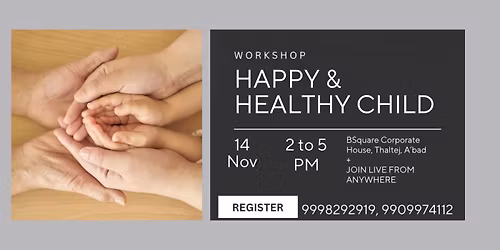 Happy and Healthy Child - Interactive and Joyful workshop for Parents
