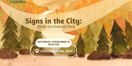 Signs in the City: Dhikr in Central Park