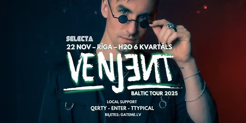VENJENT - Baltic Tour 2025 @ Riga