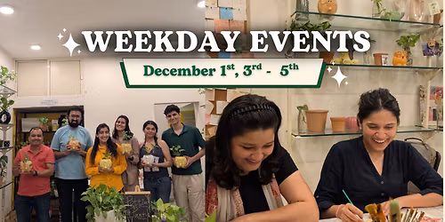 Weekday Events at CPL, Rajpath Rangoli (December 1st, 3rd, 4th & 5th)