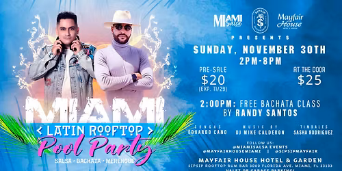 Miami Latin Rooftop Pool Party at The Mayfair House Hotel & Garden!