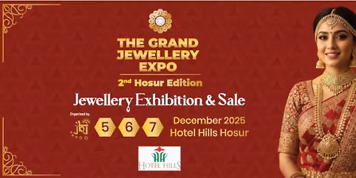 The Grand Jewellery Expo - Hosur