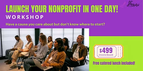 Launch Your Nonprofit in One Day Workshop! 
