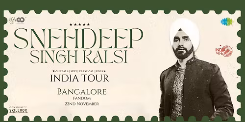 SNEHDEEP SINGH KALSI \u2013 INDIA TOUR 2025 | BANGALORE