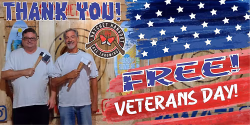 Veterans Day Throw: FREE Axe Throwing for Vets & Active Military!
