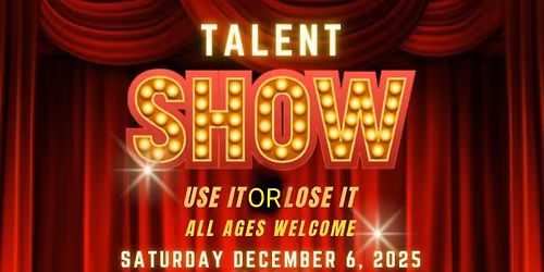 Talent Show: Use IT Or Lose It