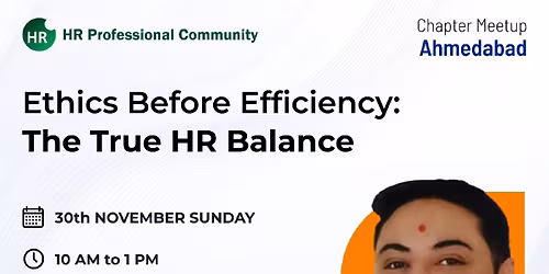 Ethics Before Efficiency: The True HR Balance