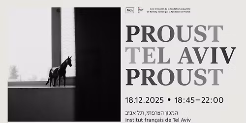 PROUST-TEL AVIV-PROUST-21h00 \u2013 22h00 : Proust \u2013 Du c\u00f4t\u00e9 des lecteurs\/ \u05e4\u05e8\u05d5\u05e1\u05d8 \u2013 \u05d1\u05e2\u05d9\u05e0\u05d9 \u05d4\u05e7\u05d5\u05e8\u05d0\u05d9\u05dd