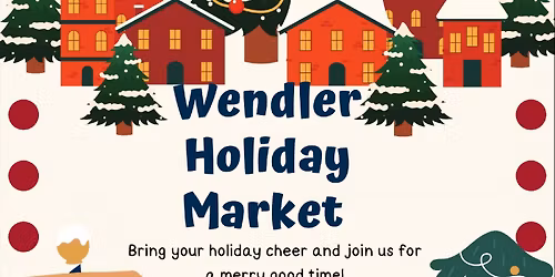 Wendler Holiday Market