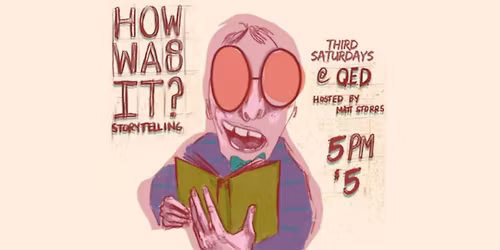 How Was It? Storytelling Show