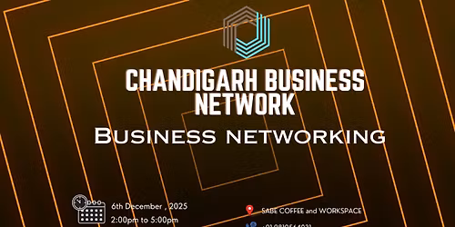 BUSINESS NETWORKING Chandigarh 2025