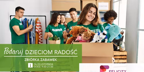 ZBI\u00d3RKA ZABAWEK W FELICITY LUBLIN