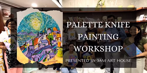Palette Knife Painting Workshop