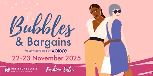 Dress for Success Bubbles & Bargains Fashion Sale 22-23 November