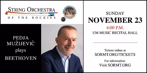String Orchestra of the Rockies presents Pedja Mu\u017eijevi\u0107 Plays Beethoven