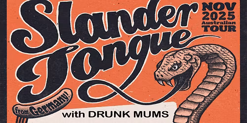 Slander Tongue (Germany) + Drunk Mums (Naarm)