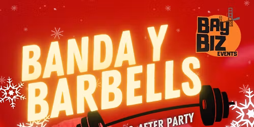 Banda y Barbells & After Party