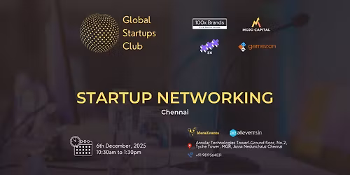 GLOBAL STARTUPS CLUB l STARTUP NETWORKING Chennai 2025