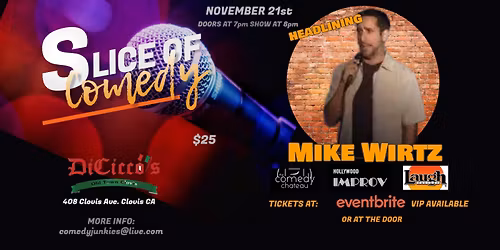 Comedy Show: Slice of Comedy Headlining Mike Wirtz
