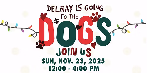 DELRAY IS GOING TO THE DOGS !