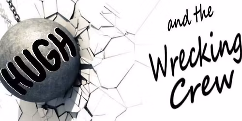 Hugh & The Wrecking Crew