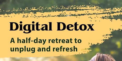 Digital Detox: A half day meditation retreat