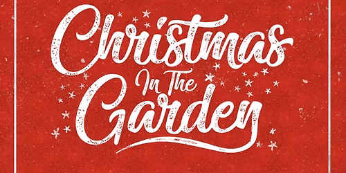 Christmas in the Garden