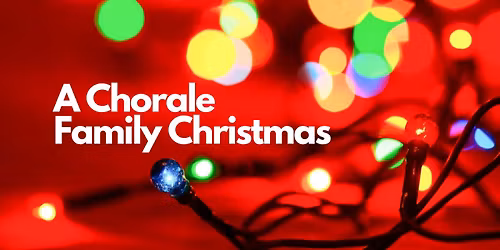 The Grammy-winning KC Chorale: A Chorale Family Christmas