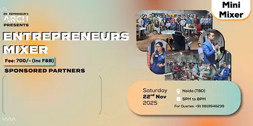 Entrepreneur's Mini-Mixer (Noida)