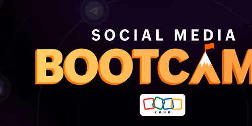 Social Media Bootcamp - Zoho - 2025