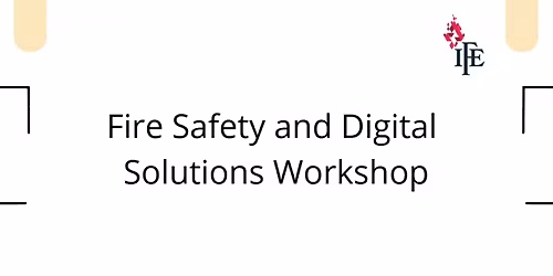 Fire Safety and Digital Solutions Workshop