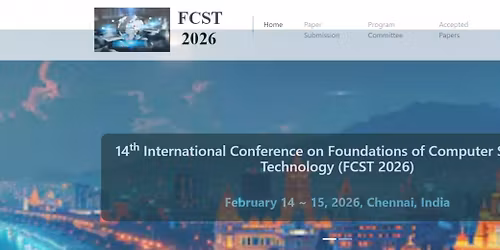 14th International Conference on Foundations of Computer Science & Technology (FCST 2026)
