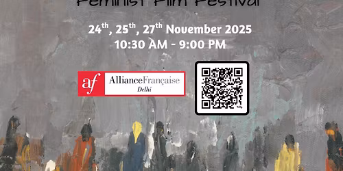 6th Beyond Borders Feminist Film Festival @Alliance Francaise de Delhi